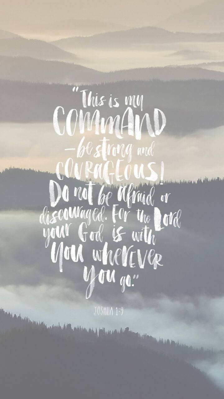 Aesthetic Bible Verse Joshua 1:9 Wallpaper