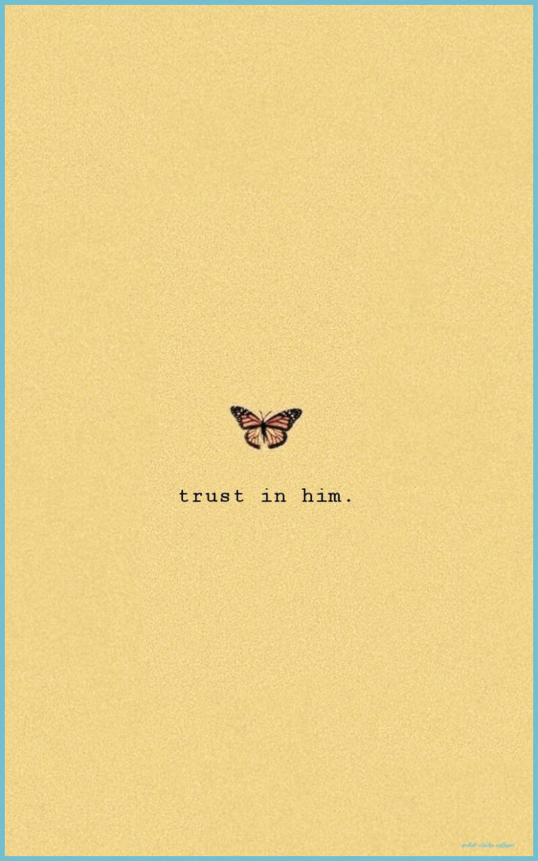 Aesthetic Bible Verse Trust In Him Wallpaper