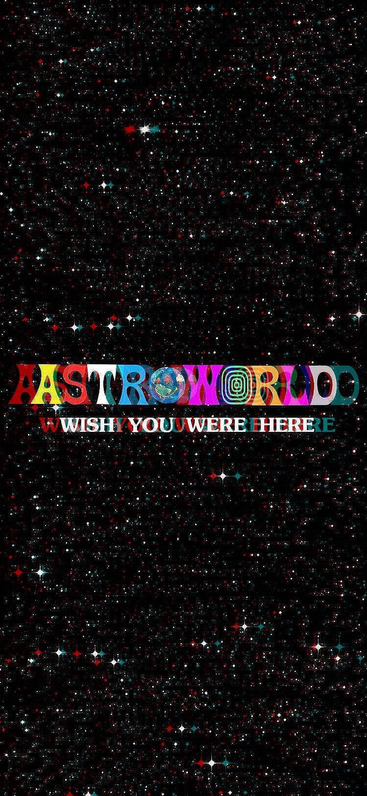 Astroworld Iphone Wish You Were Here Wallpaper