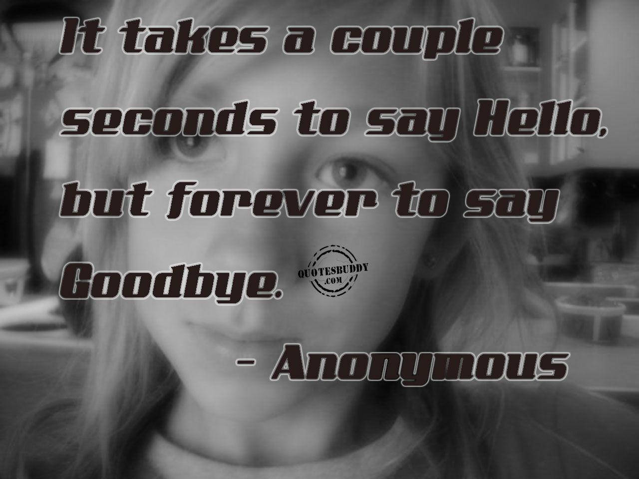 Break Up Hello, Goodbye Quote Wallpaper