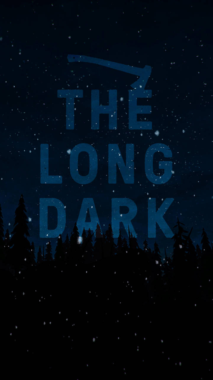 Dark Phone The Long Dark Wallpaper