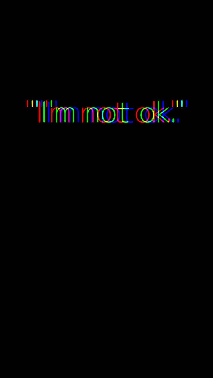 Dark Sad I'm Not Ok Wallpaper