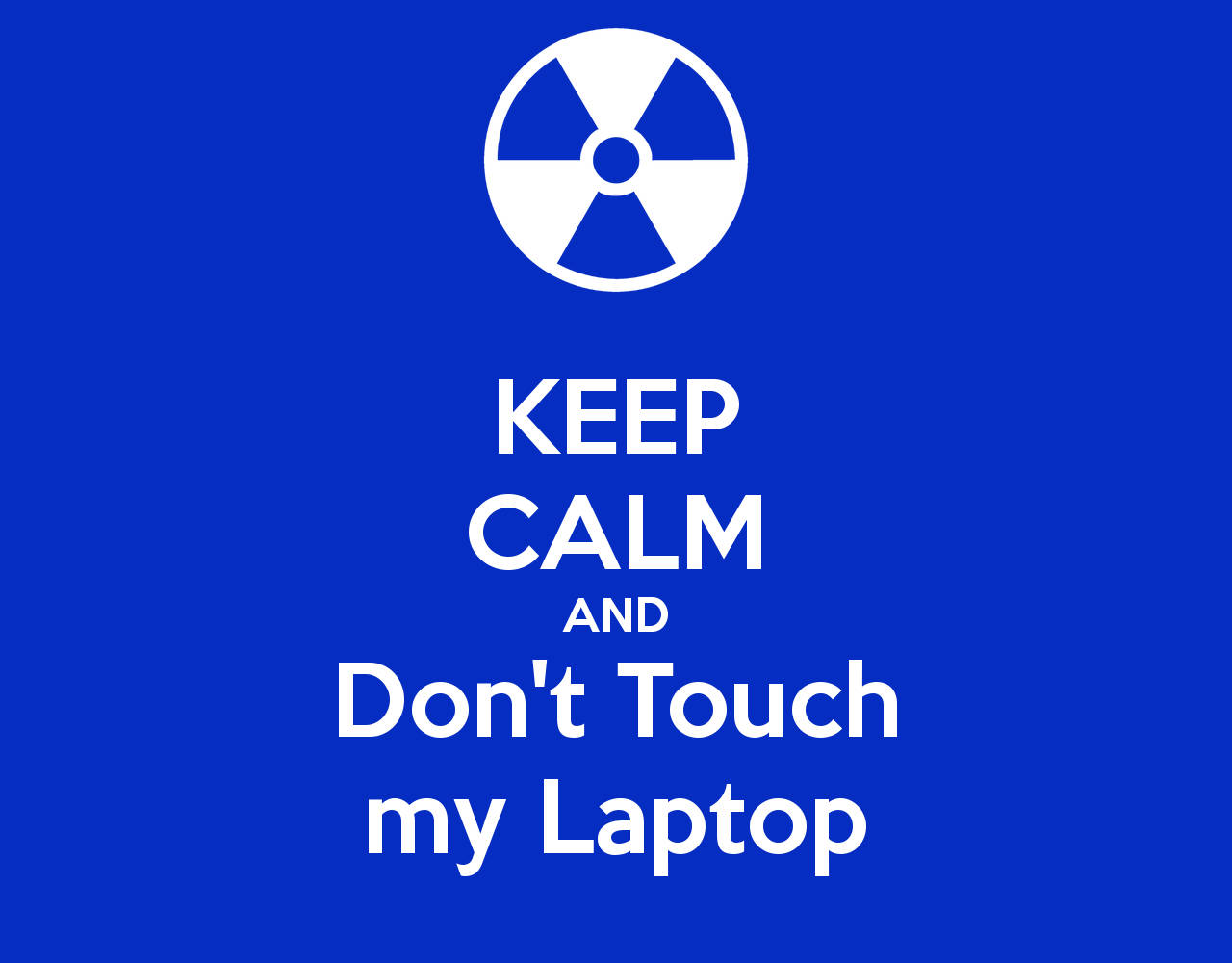 Don't Touch My Computer Plain Blue Wallpaper