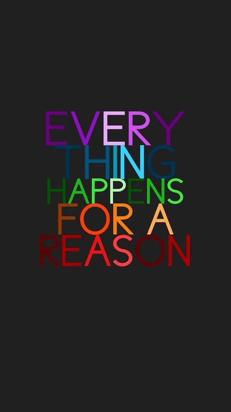 Everything Happens For A Reason Quote Wallpaper