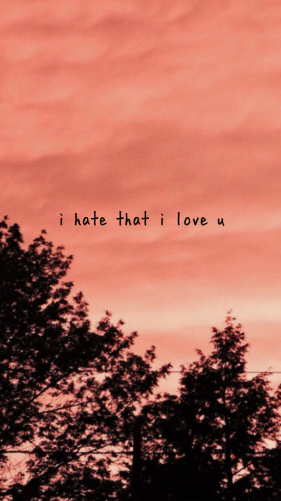 Hate Love Quote Wallpaper