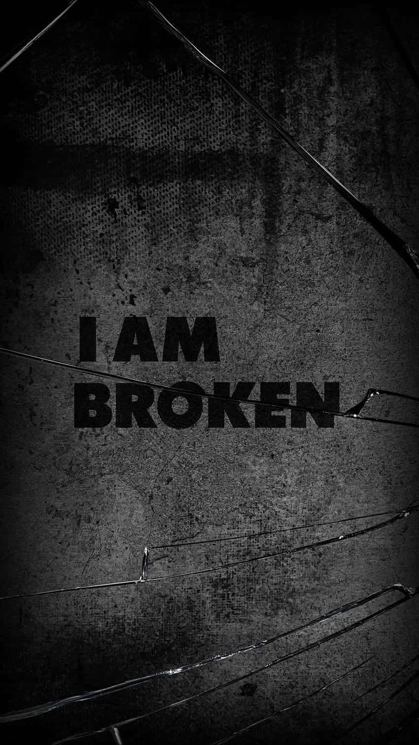 I Am Broken Text Aerial View Wallpaper