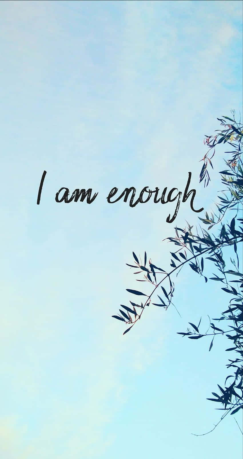 I_ Am_ Enough_ Inspirational_ Sky_ Background Wallpaper