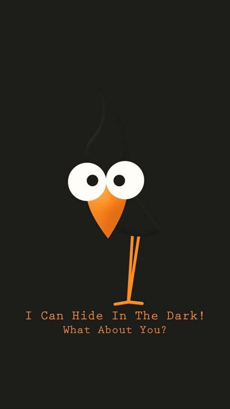 I Can Hide In The Dark Funny Lock Screen Wallpaper