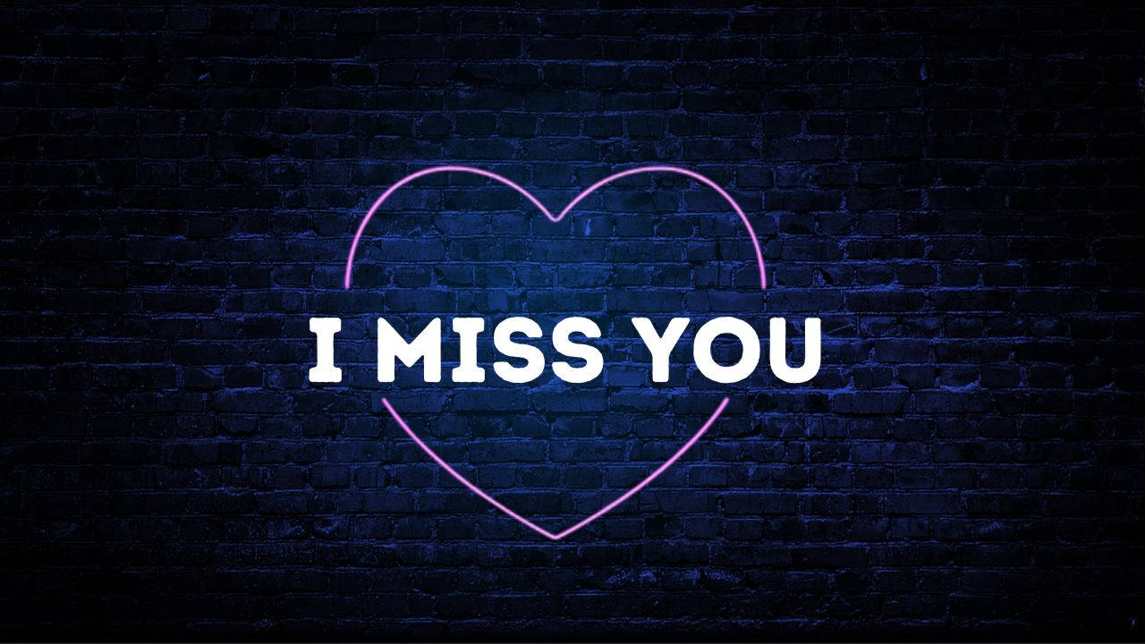 I Miss You Neon Lights Wallpaper