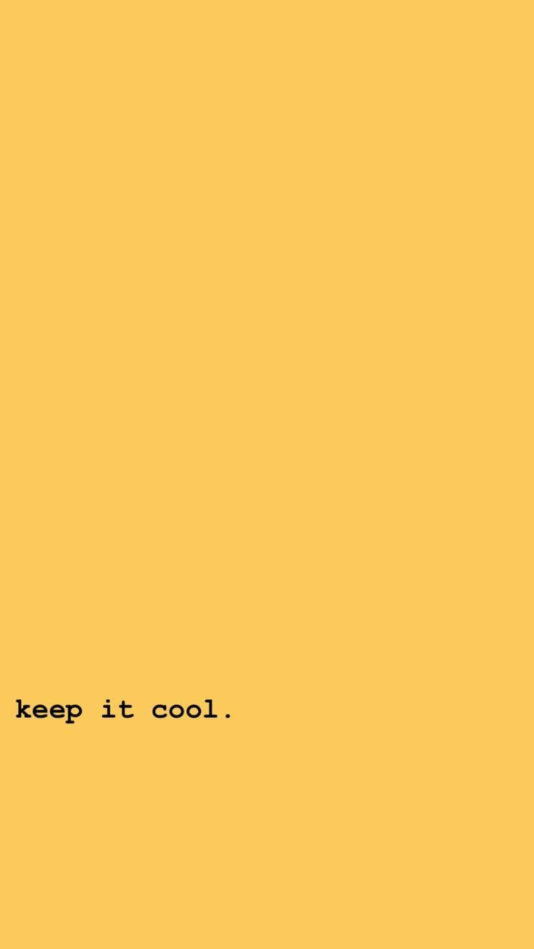 Keep It Cool Wallpaper