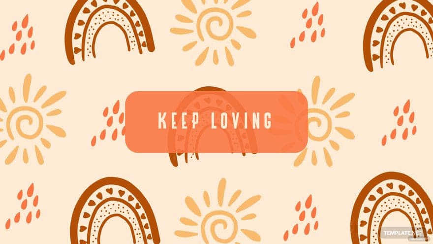 Keep Loving Boho Style Printable Wallpaper