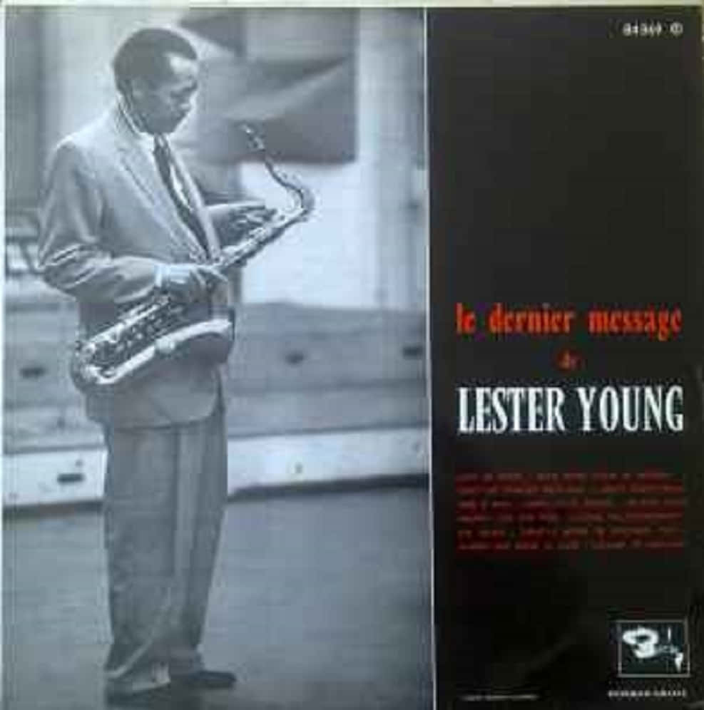 La Dernier Message De Lester Young Wallpaper