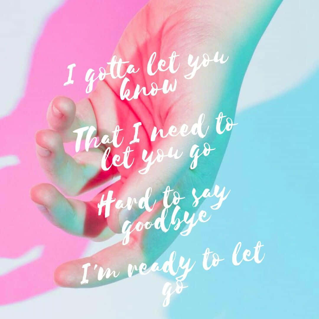 Let Go Saying Wallpaper