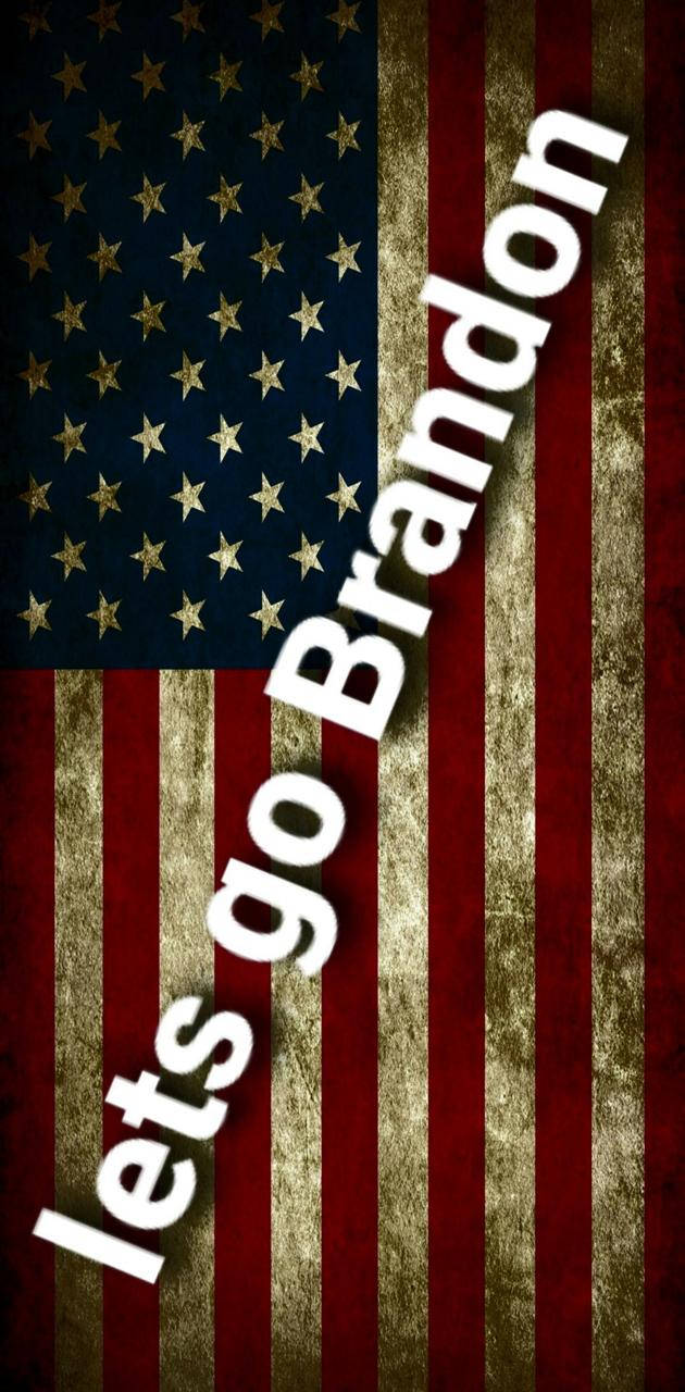 Let's Go Brandon Usa Flag Wallpaper