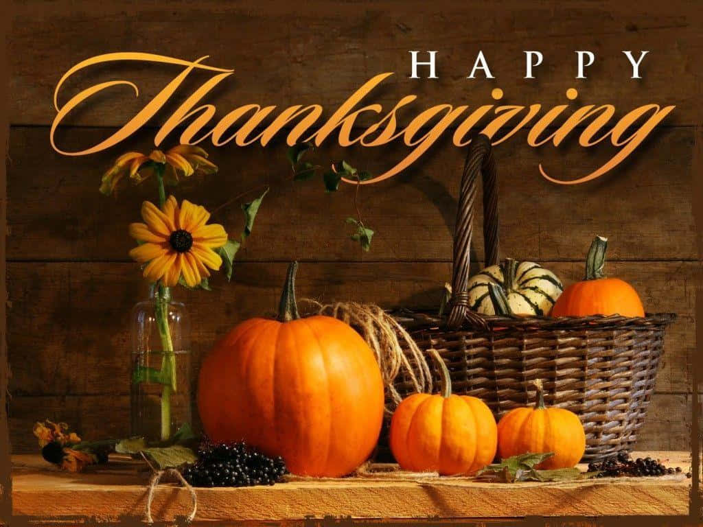 Let Us All Be Thankful For The Things We Have This Thanksgiving. Wallpaper