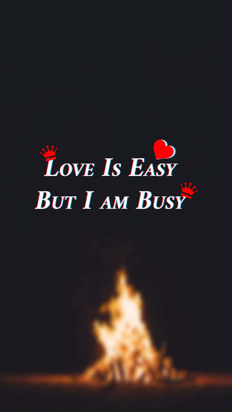 Love Is Easy Busy Statement Wallpaper