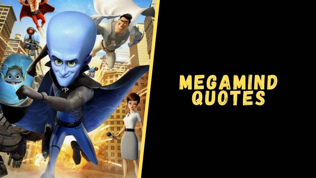 Megamind Movie Quotes Wallpaper