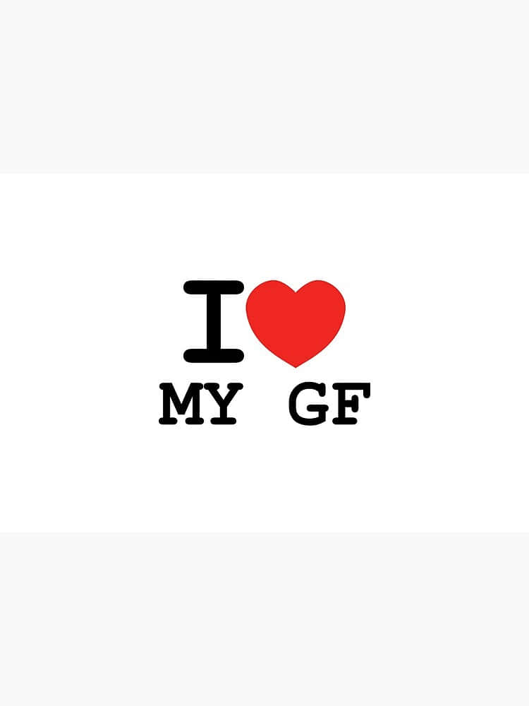 My Gf I Love Pfp Wallpaper