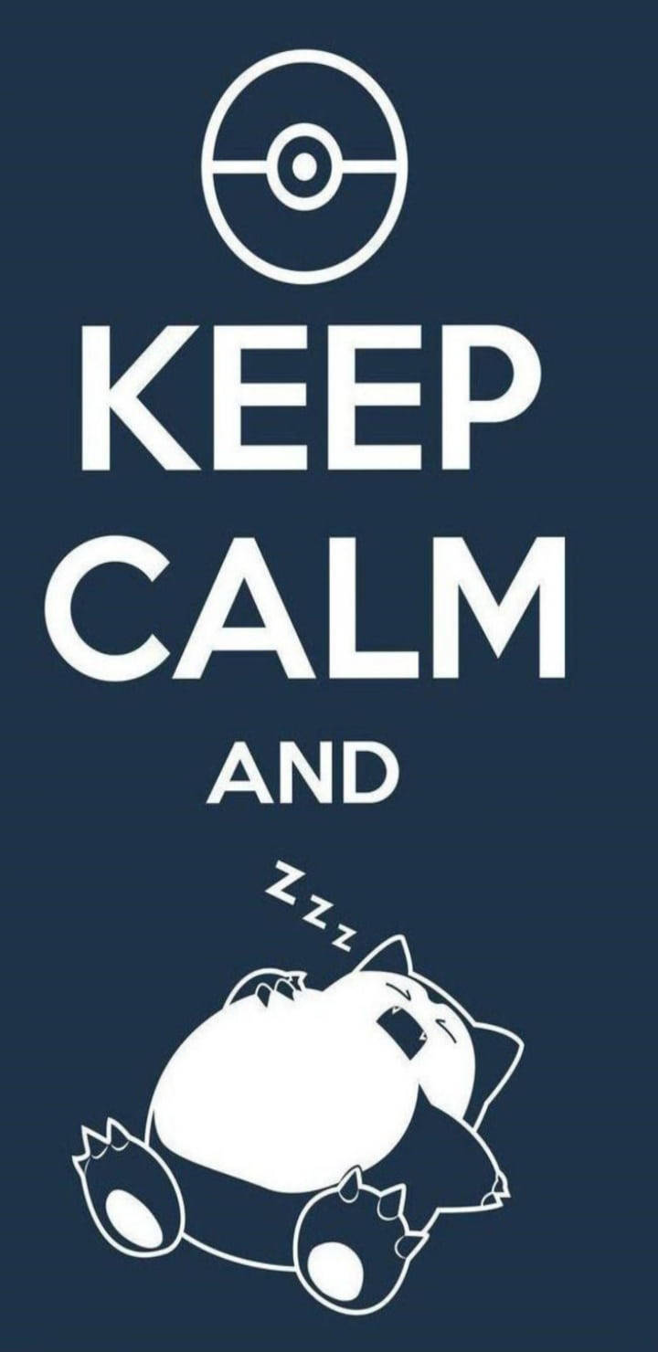 Pokemon Phone Snorlax Keep Calm Wallpaper