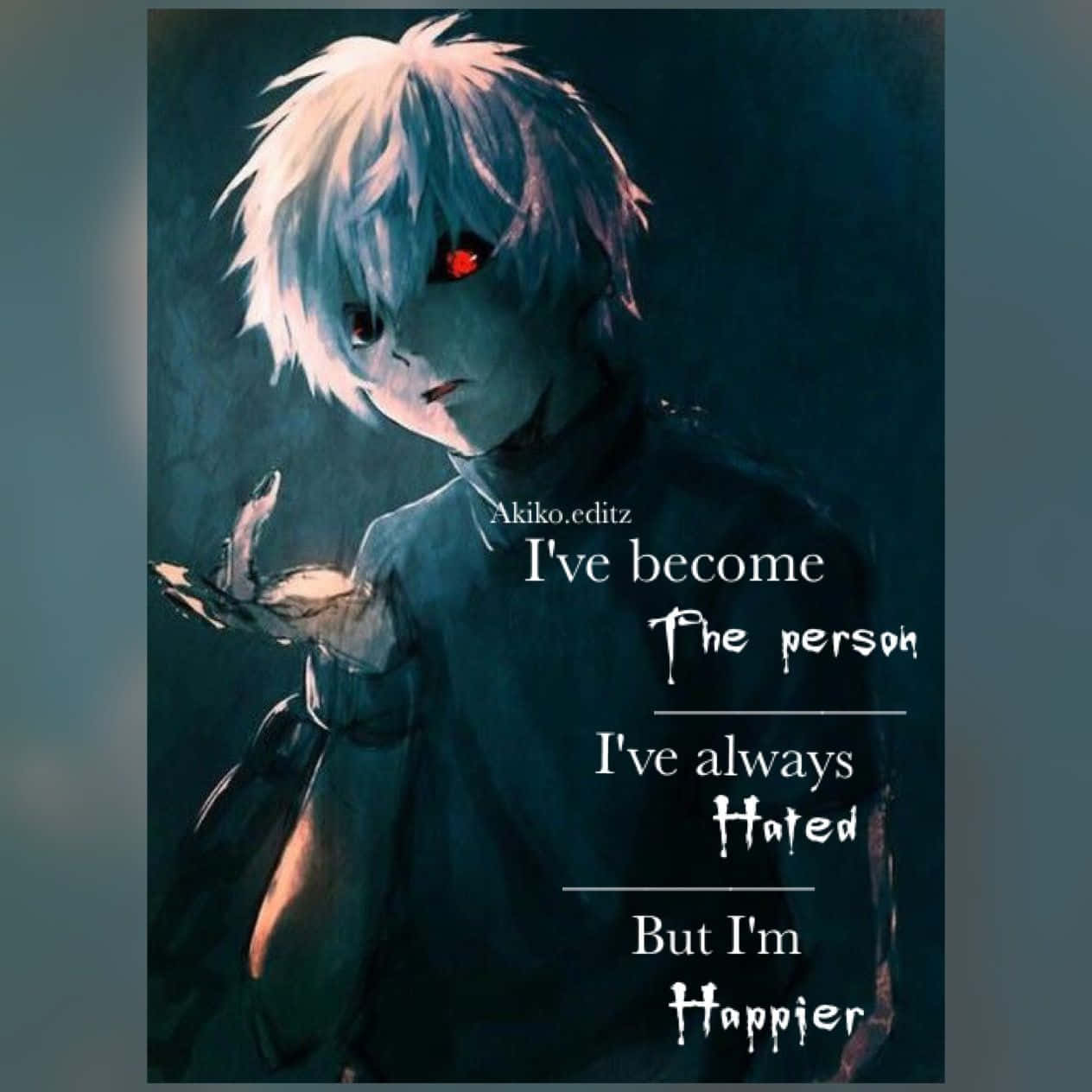 Sad Depressing Anime Quote Kaneki Tokyo Ghoul Wallpaper