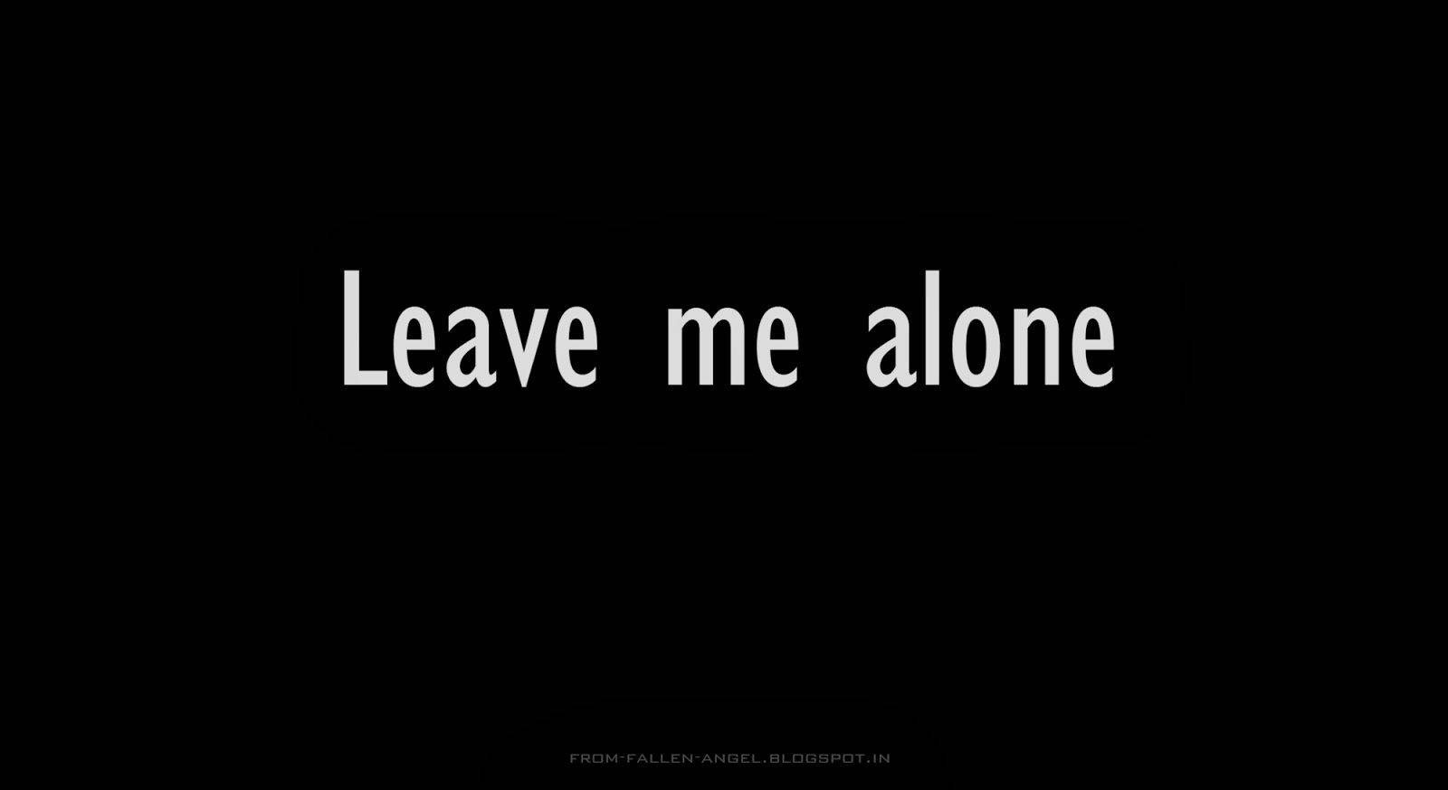 Simple Leave Me Alone Text Desktop Wallpaper