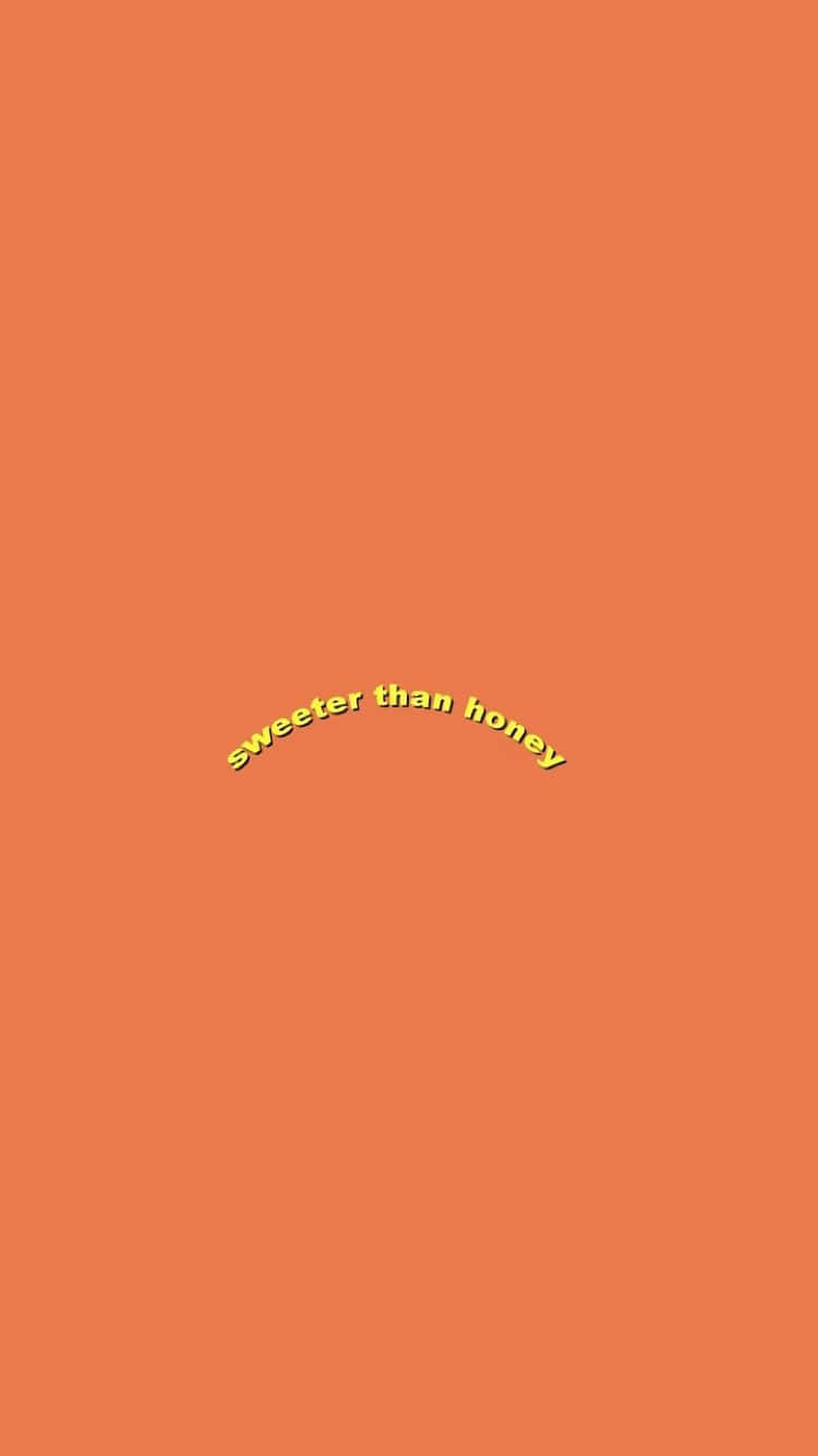 Smarter Than Honey Orange Aesthetic Phone Wallpaper