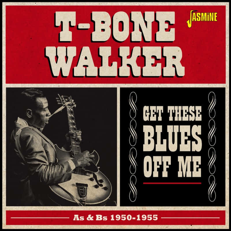 T-bone Walker Get These Blues Off Me Wallpaper