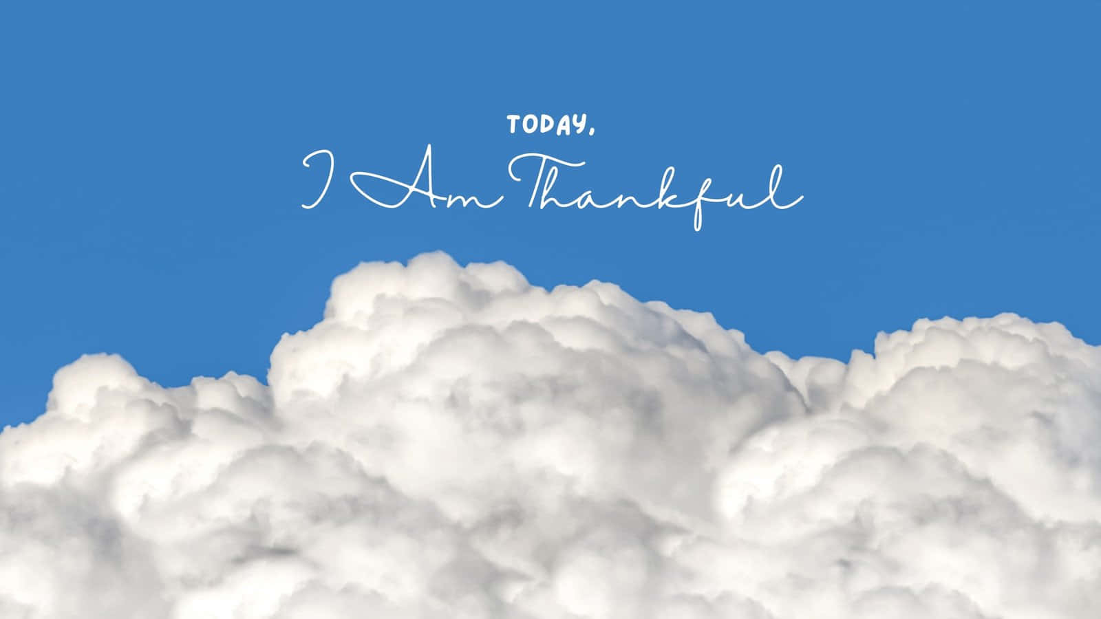 Thankfulness Clouds Sky Wallpaper