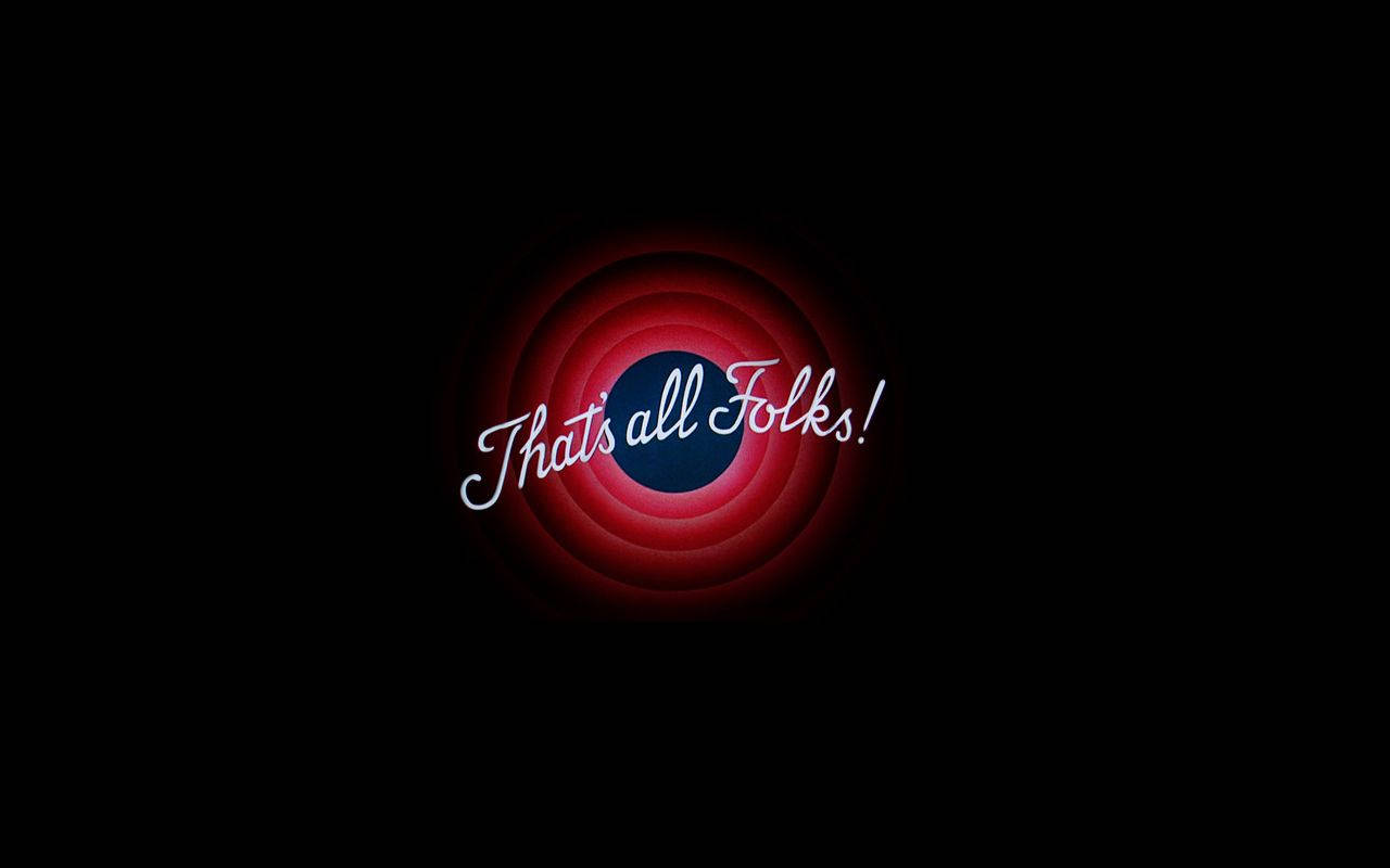 That's All Folks In Black Wallpaper