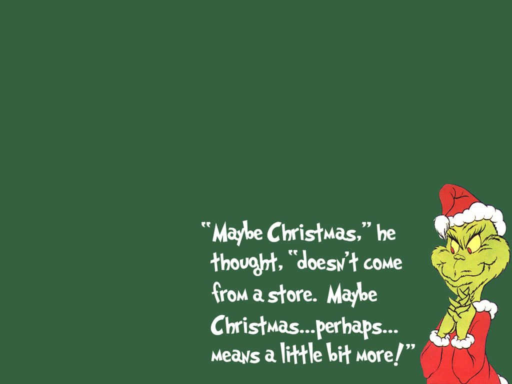 The Grinch Saying Make Christmas Wallpaper