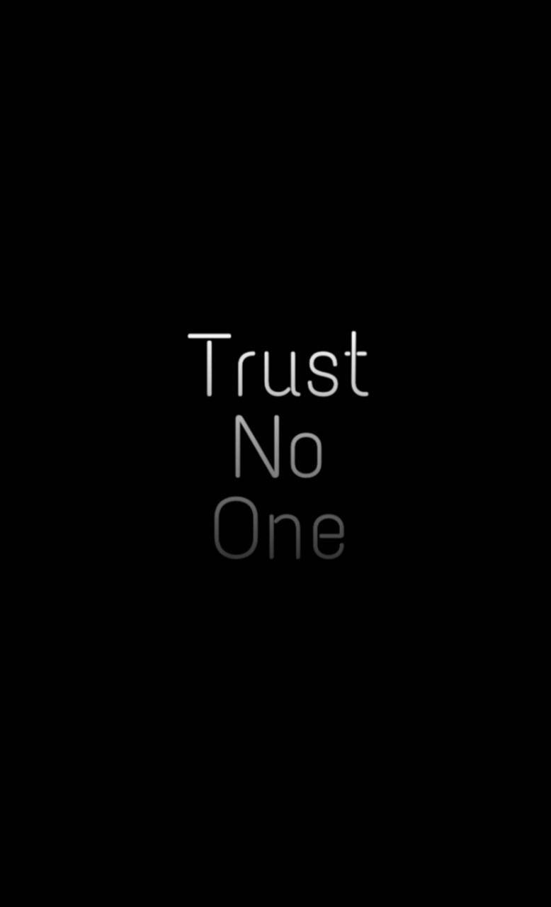 Trust No One Wallpaper