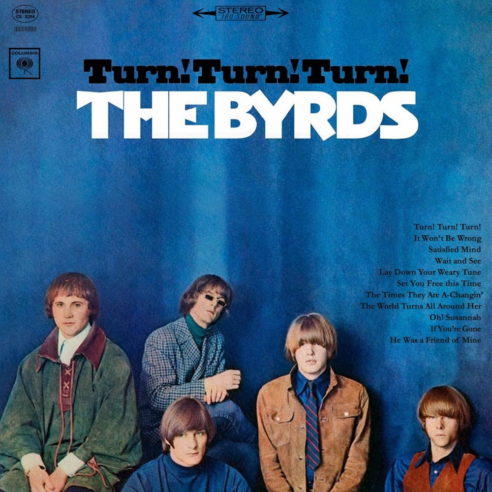 Turn Turn Turn The Byrds Wallpaper