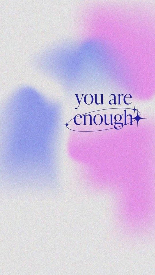 You Are Enough Aura Aesthetic Wallpaper