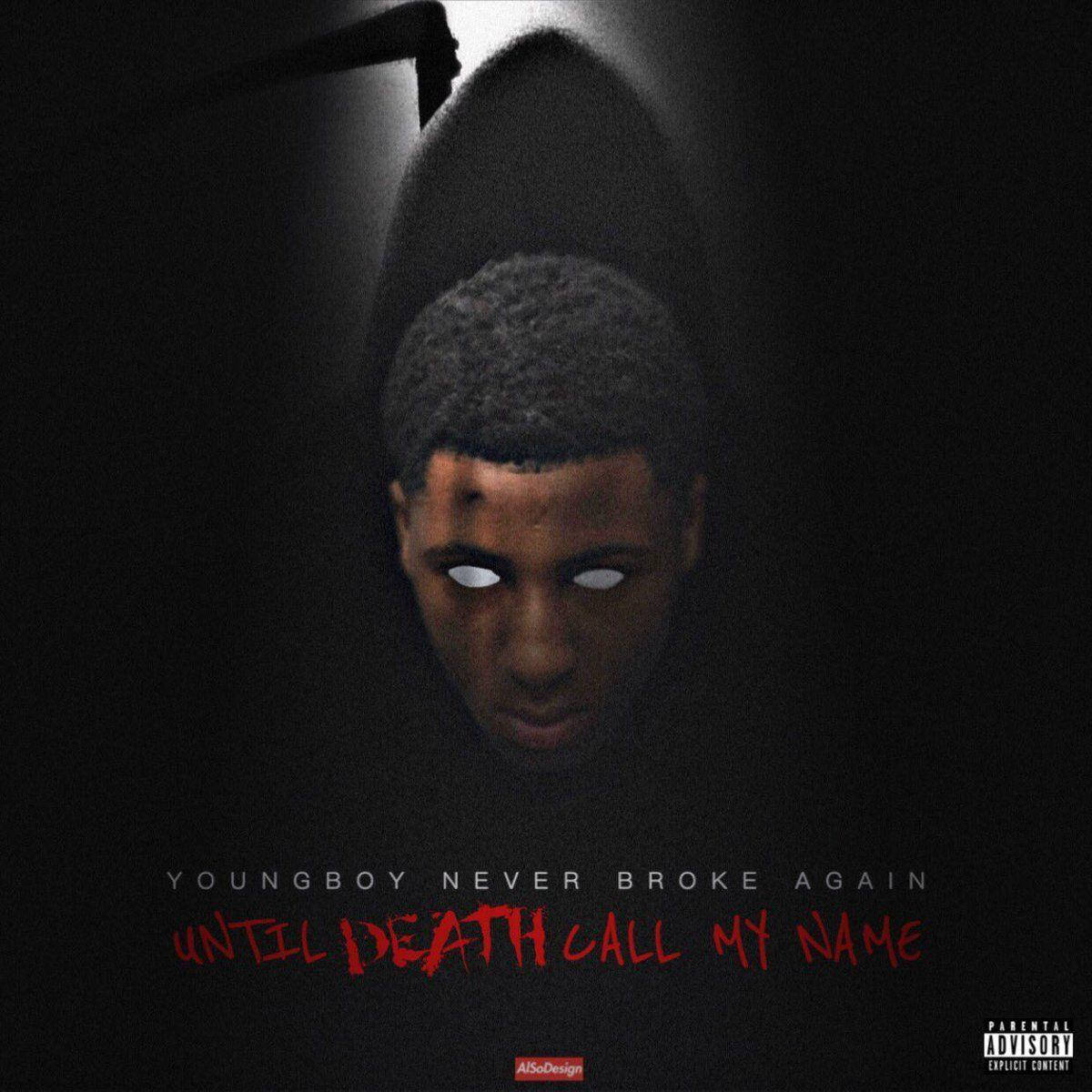 Youngboy Never Broke Again Until Death Album Cover Wallpaper