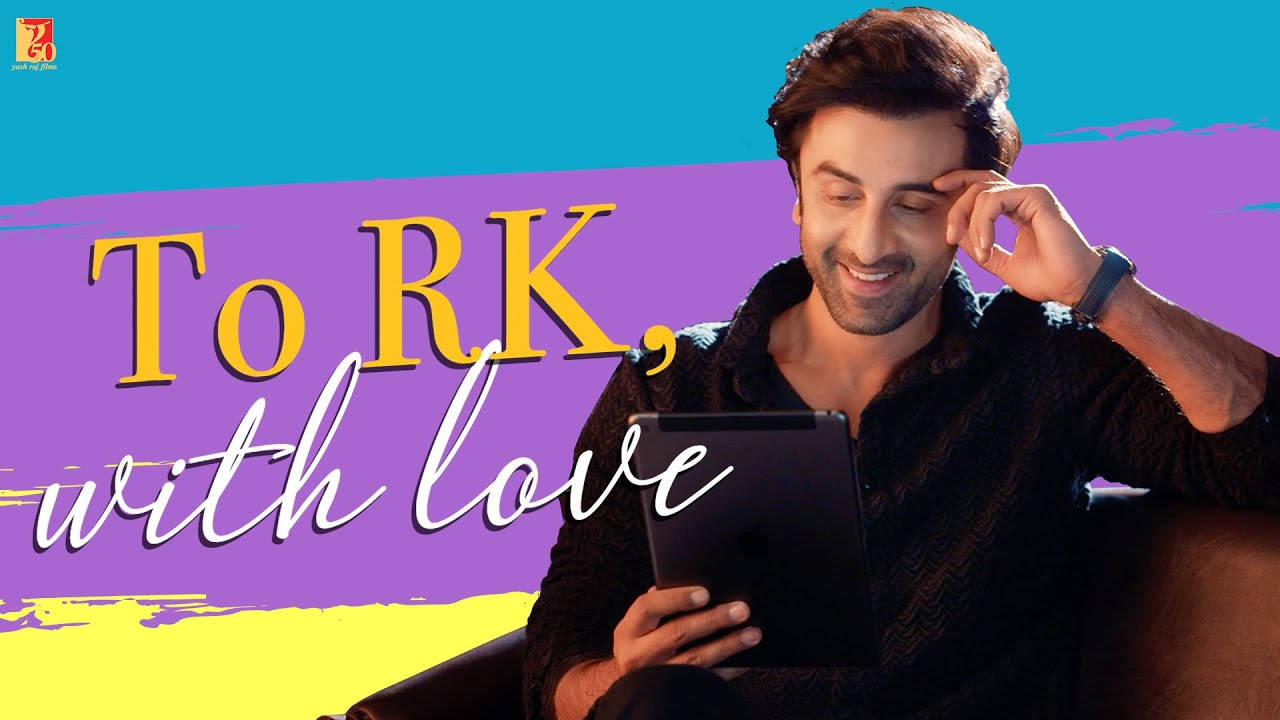 Yrf To Rk, With Love Wallpaper