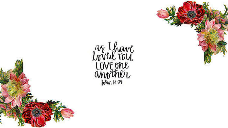 A White Background With Flowers And A Quote Wallpaper