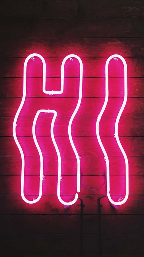 Cute Neon Pink Greeting Sign Wallpaper