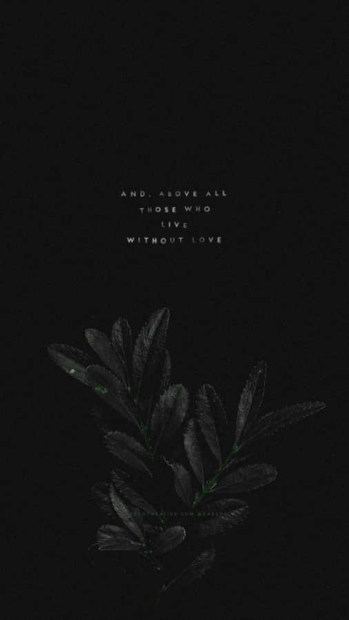 Dark Aesthetic Leaf Quote.jpg Wallpaper