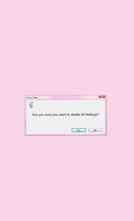 Delete All Feelings Aesthetic Mood Wallpaper