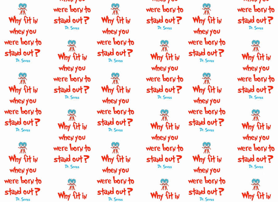 Famous Quote By American Author Dr. Seuss Wallpaper