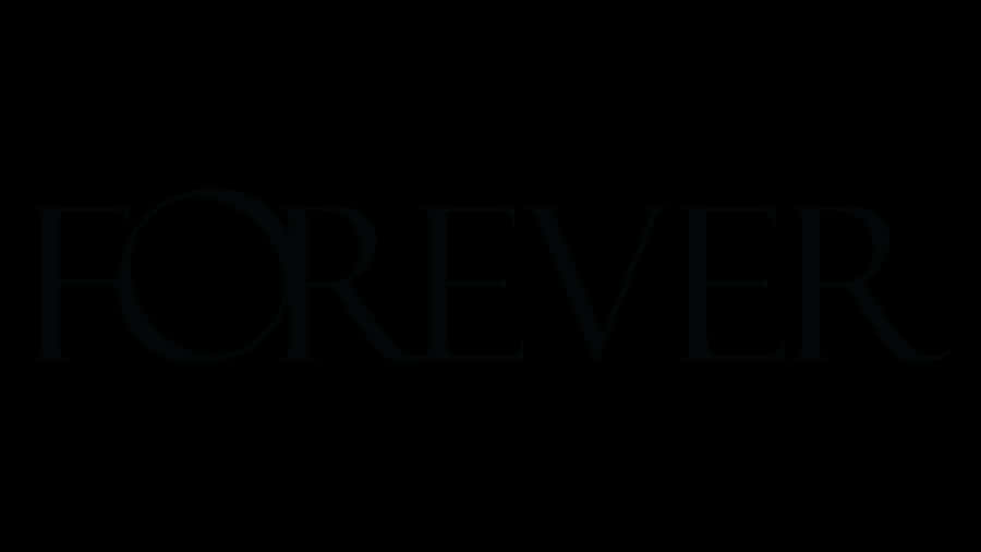 Forever - A Black Background With The Word Forever Wallpaper