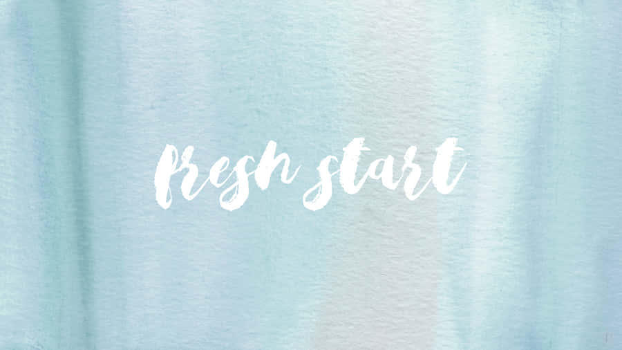 Fresh Start - Watercolor Wallpaper
