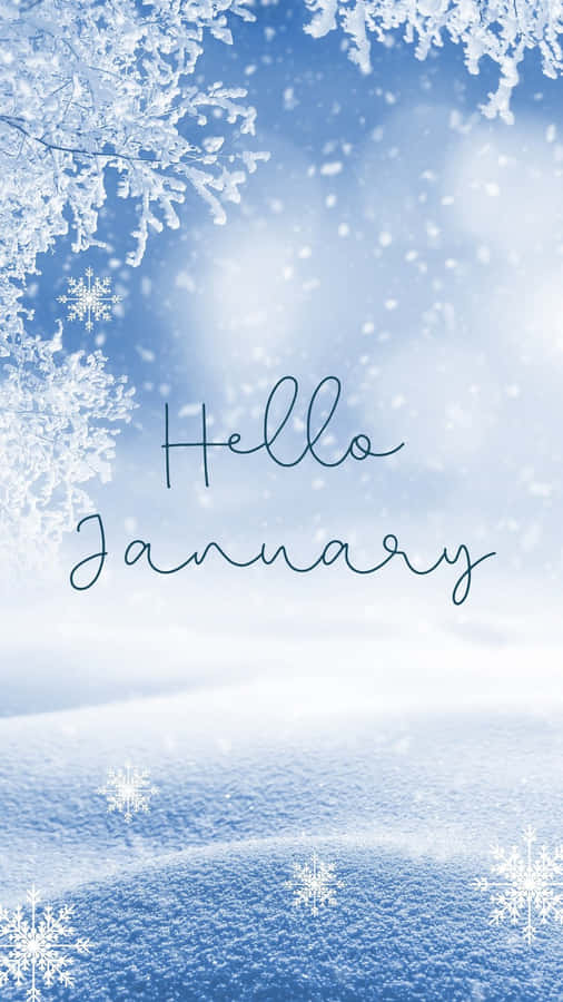 Hello January, Greet The New Year With A Smile! Wallpaper
