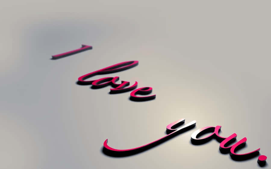 I Love You Message 3d Lettering Wallpaper