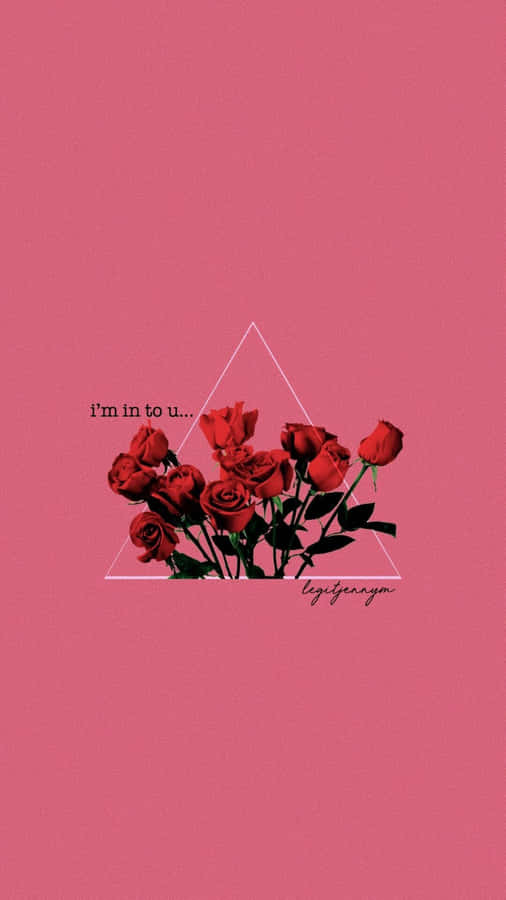I'm Into You Dope Tumblr Iphone Wallpaper Wallpaper