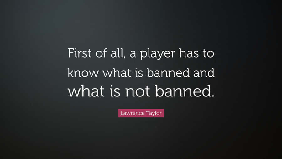 Lawrence Taylor Football Player Quote Wallpaper