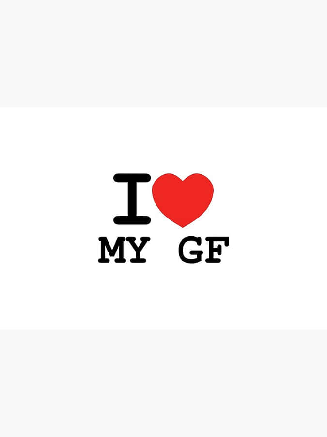 My Gf I Love Pfp Wallpaper