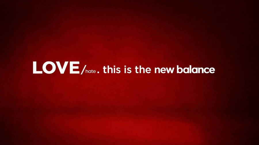 New Balance Love Hate Poster Wallpaper