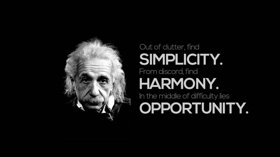 Out Of Clutter Quote Wallpaper