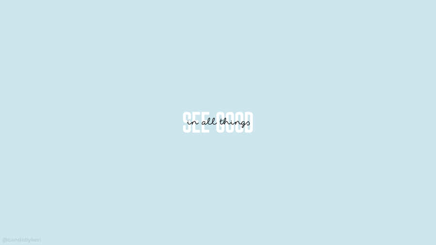 Pastel Blue Aesthetic Positive Quote Desktop Wallpaper